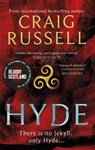 Hyde: WINNER OF THE 2021 McILVANNEY PRIZE FOR BEST CRIME BOOK OF THE YEAR - Craig Russell - 9781472128379