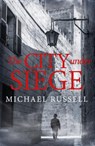 The City Under Siege - RUSSELL,  Michael - 9781472130389