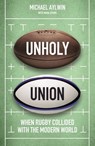 Unholy Union - Mike Aylwin - 9781472130679