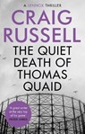 The Quiet Death of Thomas Quaid - Craig Russell - 9781472130983