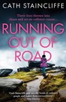 Running out of Road - Cath Staincliffe - 9781472132147