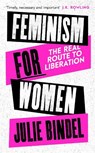 Feminism for Women - Julie (Freelance journalist) Bindel - 9781472132628