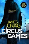 Circus Games - James Craig - 9781472132765