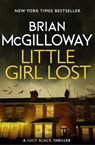 Little Girl Lost - Brian McGilloway - 9781472133410