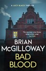 Bad Blood - Brian McGilloway - 9781472133687