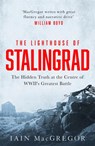 The Lighthouse of Stalingrad - Iain MacGregor - 9781472135216
