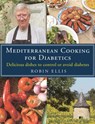 Mediterranean Cooking for Diabetics - Robin Ellis - 9781472136374