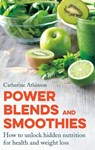Power Blends and Smoothies - Catherine Atkinson - 9781472136565