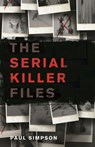 The Serial Killer Files - Paul Simpson - 9781472136732