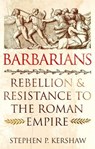 Barbarians - Dr Stephen P. Kershaw - 9781472142139