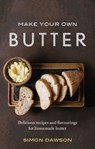 Make Your Own Butter - Simon Dawson - 9781472142276