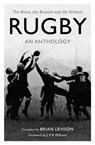 Rugby: An Anthology - Brian Levison - 9781472142573