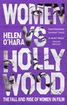 Women vs Hollywood - Helen O'Hara - 9781472144447