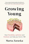 Growing Young - Marta Zaraska - 9781472144492