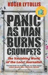 Panic as Man Burns Crumpets - Roger Lytollis - 9781472145802