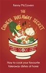 The Chinese Takeaway Secret - Kenny McGovern - 9781472146915