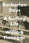 Barbarian Days - FINNEGAN,  William - 9781472151391