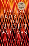 The Night Watchman - Louise Erdrich - 9781472155368