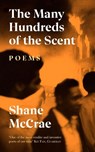 The Many Hundreds of the Scent - Shane McCrae - 9781472158031