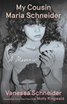 My Cousin Maria Schneider - Vanessa Schneider - 9781472158574