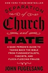 Separation of Church and Hate - John Fugelsang - 9781472161451