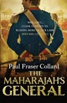 The Maharajah's General - Paul Fraser Collard - 9781472200303