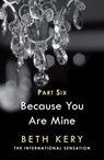 Because You Torment Me (Because You Are Mine Part Six) - Beth Kery - 9781472200631