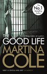 The Good Life - Martina Cole - 9781472200976