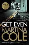 Get Even - Martina Cole - 9781472201010