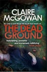 The Dead Ground (Paula Maguire 2) - Claire McGowan - 9781472204394