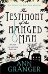 The Testimony of the Hanged Man (Inspector Ben Ross Mystery 5) - Ann Granger - 9781472204509