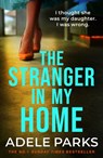 The Stranger In My Home - Adele Parks - 9781472205520