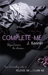 Complete Me: Stark Series Book 3 - J. Kenner - 9781472206091