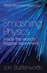 Smashing Physics - Jon Butterworth - 9781472210333
