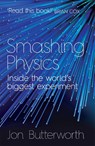 Smashing Physics - Jon Butterworth - 9781472210333
