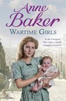 Wartime Girls - Anne Baker - 9781472212283