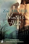 Winter's Heat: A Nemesis, Unlimited Holiday Novella 2.5 (An exciting historical adventure romance) - Zoe Archer - 9781472214270