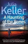 A Haunting of the Bones (A Bell Elkins Novella) - Julia Keller - 9781472215697
