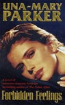 Forbidden Feelings - Una-Mary Parker - 9781472224736