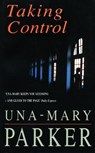 Taking Control - Una-Mary Parker - 9781472224835