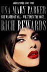 Rich Rewards - Una-Mary Parker - 9781472225672