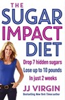 The Sugar Impact Diet - JJ Virgin - 9781472226372