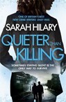 Quieter Than Killing - HILARY,  Sarah - 9781472226440