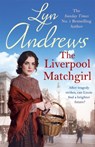 The Liverpool Matchgirl - Lyn Andrews - 9781472228772