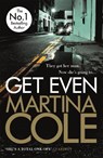 Get Even - Martina Cole - 9781472232601