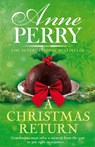A Christmas Return (Christmas Novella 15) - Anne Perry - 9781472234261