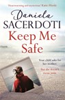 Keep Me Safe (A Seal Island novel) - Daniela Sacerdoti - 9781472235039