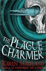 Plague Charmer - MAITLAND,  Karen - 9781472235824