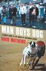 Man Buys Dog - David Matthews - 9781472241528