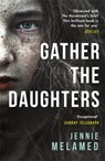 Gather the Daughters - Jennie Melamed - 9781472241726